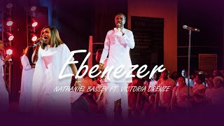 EBENEZER  NATHANIEL BASSEY feat VICTORIA ORENZE [upl. by Arvind]