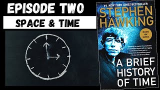 Stephen Hawking  A Brief History Of Time 2 Space amp Time [upl. by Onafets]