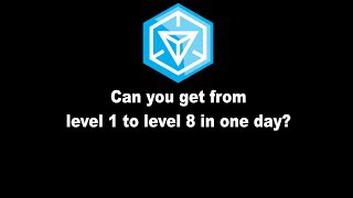 Ingress Level 1 to 8 in 135 hours [upl. by Neelrahs]