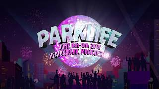 Parklife 2019 Revealed [upl. by Dnalyaw]