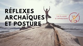 Réflexes archaïques posture et Intégration Motrice Primordiale IMP [upl. by Eetsim]