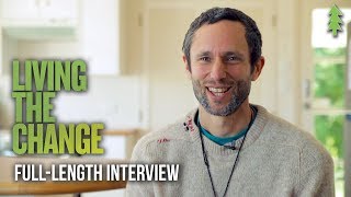 Charles Eisenstein Fulllength Interview from Living the Change [upl. by Gian]