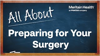 All About Preparing for Your Surgery [upl. by Ailahs]