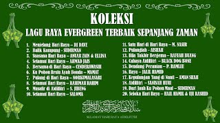 KOLEKSI LAGU RAYA EVERGREEN TERBAIK SEPANJANG ZAMAN [upl. by Candi]