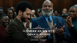 THE AMERICAN SOCIETY OF MAGICAL NEGROES  Official Trailer HD  Only In Theaters March 15 [upl. by Ailedamla]