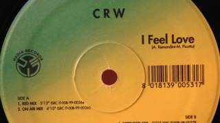 CRW  I Feel Love Extended Mix HD [upl. by Chelton]