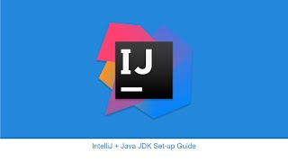 IntelliJ  Java JDK Set up Guide [upl. by Ahseirej]