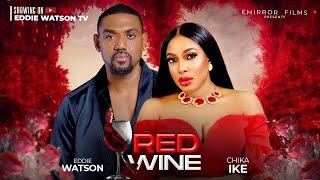 RED WINE  EDDIE WATSON CHIKA IKE [upl. by Ainnos]