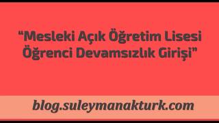 Mesleki Açık Lise Sisteminde Öğrenci Devamsızlık Girişi [upl. by Laohcin170]