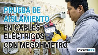 Prueba de AISLAMIENTO en CABLES ELÉCTRICOS con el MEGOHMETRO  Electricidad Residencial [upl. by Iadahs]