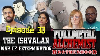 Fullmetal Alchemist Brotherhood  Episode 30 The Ishvalan War of Extermination  Group Reaction [upl. by Taveda]