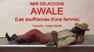 ABIE DELACOGNE  AWALE [upl. by Ijuy231]