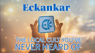 Eckankar The Local Cult Youve Never Heard About [upl. by Eilyac]