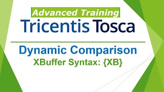 TRICENTIS Tosca 160  Lesson 22  Dynamic Comparison  XBuffer Syntax XB [upl. by Holland]