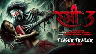 Stree 3 Trailer  Stree 3 Movie Announcement Trailer  Stree 3 Movie  Stree 3  Stree 3 Teaser369 [upl. by Oates588]