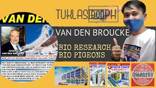 History of Van Den Broucke  Racing Pigeon Series ft Bio Research Bio Pigeons [upl. by Nodyl706]