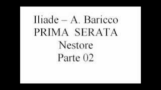 17IliadeABaricco Prima Serata Nestore Parte 02 [upl. by Aehs]