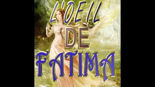 LOEIL DE FATIMA [upl. by Harhay872]