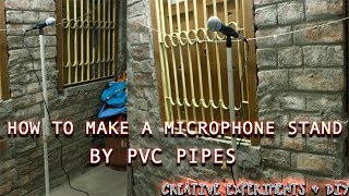 HOW TO MAKE A MICROPHONE STAND WITH PVC PIPES [upl. by Duile]