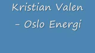 Kristian Valen  Oslo Energiwmv [upl. by Belita]