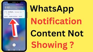 How To Fix WhatsApp Message Notification Content Not Showing In Notification Bar or Home Screen [upl. by Bokaj]