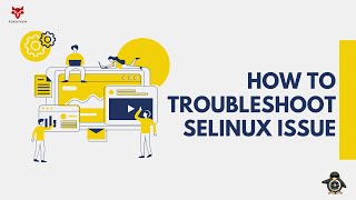 How to troubleshoot SElinux issues  Httpd  Troubleshooting [upl. by Justinn902]