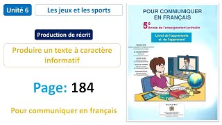 Prod de l’écrit Produire un texte informatif  Unité 6  Page 184 Pour communiquer en français 5AP [upl. by Hnaht]