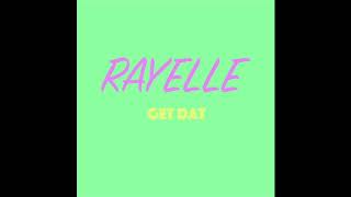 RAYELLE quotGet Datquot [upl. by Jeno]