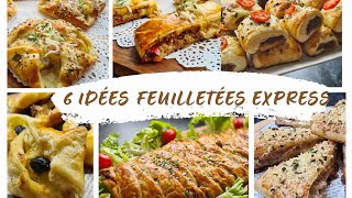 6 Idées recettes EXPRESS avec de la pâte FEUILLETEE quand tu nas pas le temps de cuisiner [upl. by Skees564]