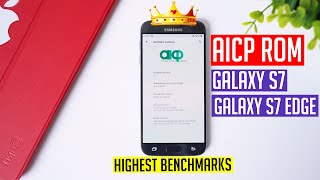 AICP ROM for Galaxy S7  S7 Edge  Best AOSP ROM  Highest Benchmarks  Best Gaming ROM [upl. by Llemaj299]