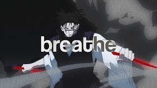 breathe [upl. by Rehprotsirhc]