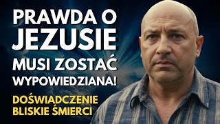 Doświadczenie bliskiej śmierci Pastor odkrywa że Kościół kłamie o Jezusie [upl. by Saideman]