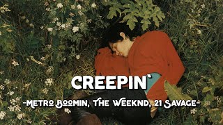 Creepin  Metro Boomin The Weeknd 21 Savage Lyrics amp Vietsub [upl. by Marabel724]