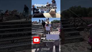 Fuimos a Teotihuacán parte 3 mexico teotihuacan soymachito cdmx [upl. by Zerline]