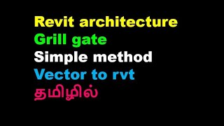 Revit architecturegrill gatecivil tamil [upl. by Basia]