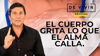 El cuerpo y las emociones  Por el Placer de Vivir con César Lozano [upl. by Botnick]