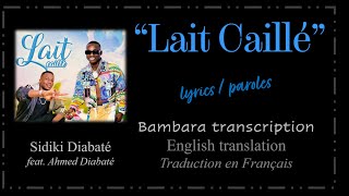 Lait Caillé • Sidiki Diabaté  Lyrics  Paroles  Bambara  English  Traduction français  2023 [upl. by Pontone]