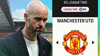 The Shocking Truth How I Relegated Man Utd to League 2 [upl. by Ogait]