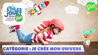 LES ÉTOILES DU JOUET 2024 ⭐ Dans la catégorie quotJE CRÉE MON UNIVERSquot I Gulli [upl. by Riffle]