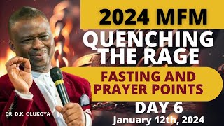 MFM Quenching The Rage Fasting And Prayer 12th January 2024  Day 6 Prayer Points by Dr DK Odukoya [upl. by Eberto519]