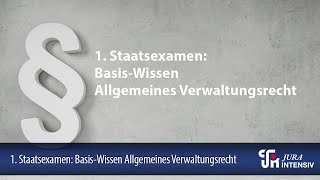 1 Staatsexamen BasisWissen Allgemeines Verwaltungsrecht [upl. by Broucek976]