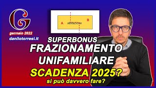 SUPERBONUS 110 unifamiliari scadenza 2025 e più massimali col frazionamento dell’unità immobiliare [upl. by Acinehs543]