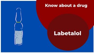 Know about Labetalol [upl. by Octavius]