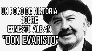 BIOGRAFÍA DE ERNESTO ALBÁN quotDON EVARISTOquot  QUITOECUADOR 🇪🇨 [upl. by Nosredneh]