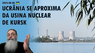 Ucrânia 20240808 UCRÂNIA avança MAIS dentro da RÚSSIA e JÁ SE APROXIMA da USINA NUCLEAR de KURSK [upl. by Acus]