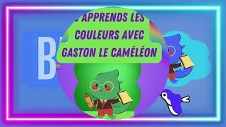 Apprends les couleurs avec Gaston le petit caméléon [upl. by Lundquist]