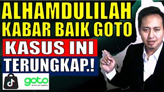 saham goto hari iniALHMADULILAH  GOTO ADA KABAR BAIK KASUS INI TERUNGKAP GINI TRIKNYAsahamgoto [upl. by Ricardo83]