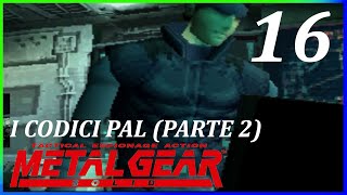 I CODICI PAL PARTE 2  METAL GEAR SOLID DI NUOVO DOPO 25 ANNI MASTER COLLECTION VOL1  PARTE 16 [upl. by Mullac]