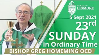 Catholic Mass Today 23rd Sunday Ordinary Time 05 Sep 2021 Bishop Greg Homeming Lismore NSW Australia [upl. by Siryt560]