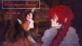 Audio isnt mine🙏 Lower moons 🌙 meetingDkt Au kny 👀✨️ gacha my art 🎨 🙈 [upl. by Dumond750]